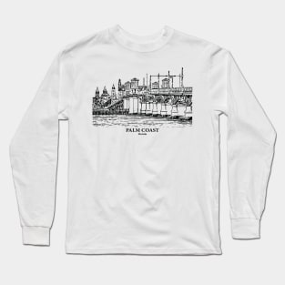 Palm Coast - Florida Long Sleeve T-Shirt